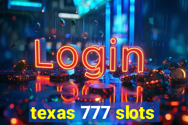 texas 777 slots